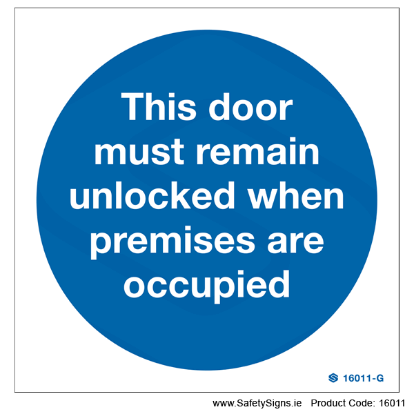 Door must Remain Unlocked - 16011