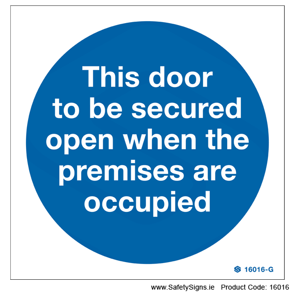 Door to be Secured Open  - 16016