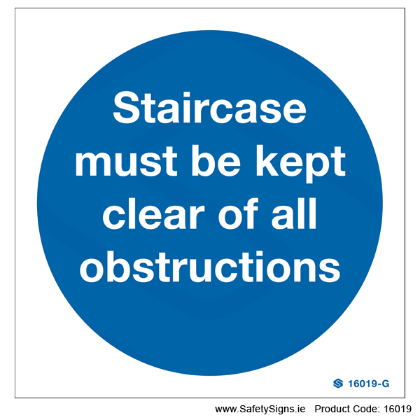 Staircase must be Kept Clear  - 16019