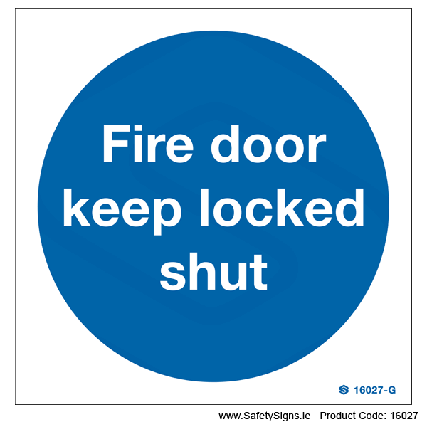 Fire Door Keep Locked Shut - 16027