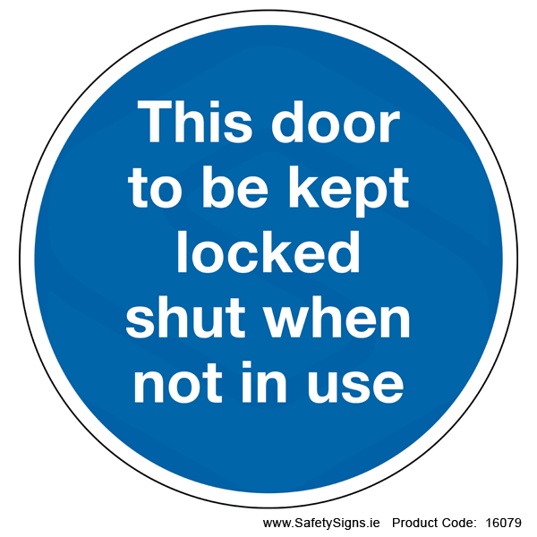 Door to be Kept Locked (Circular) - 16079