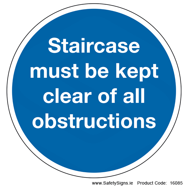 Staircase must be kept Clear (Circular) - 16085