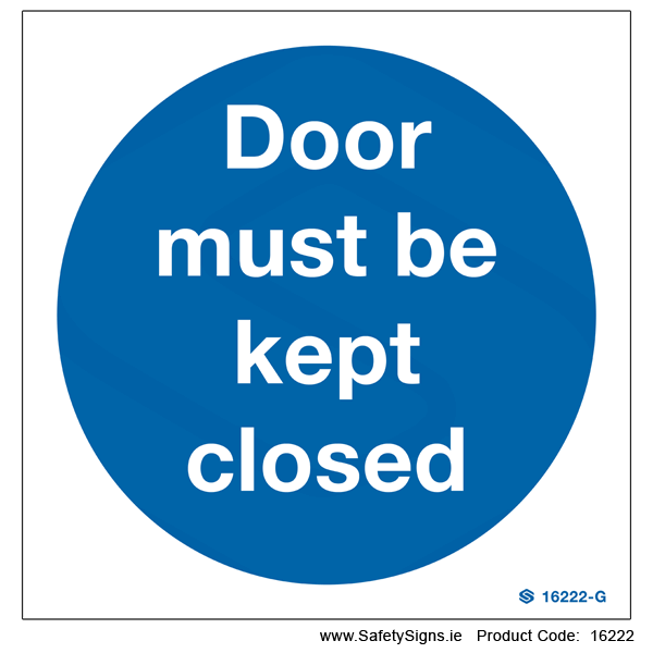 Door must be kept Closed - 16222