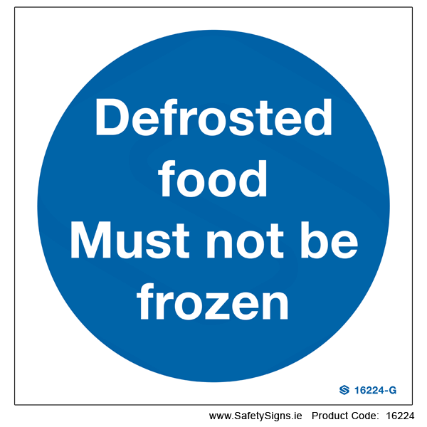 Defrosted Food must not be Frozen - 16224