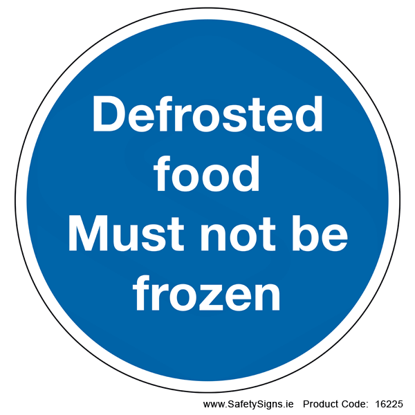 Defrosted Food must not be Frozen (Circular) - 16225