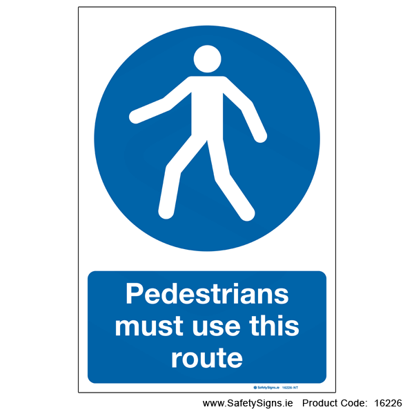 Pedestrians must use this Route - 16226