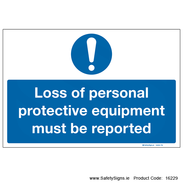 Loss of Personal Protective Equipment - 16229