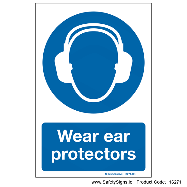 Wear Ear Protectors - 16271
