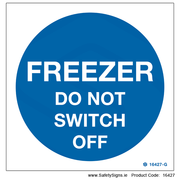 Freezer Do not Switch off - 16427