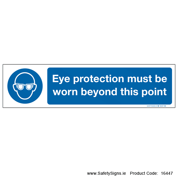 Eye Protection must be Worn - 16447