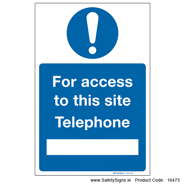 For Access to Site Telephone - 16473