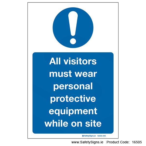 Visitors must Wear PPE on Site - 16505