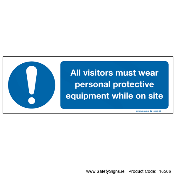 Visitors must Wear PPE on Site - 16506