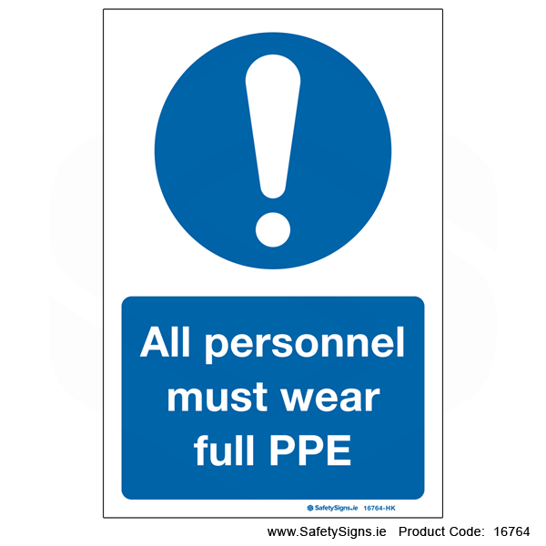 All Personnel must wear PPE - 16764