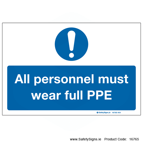 All Personnel must wear PPE - 16765