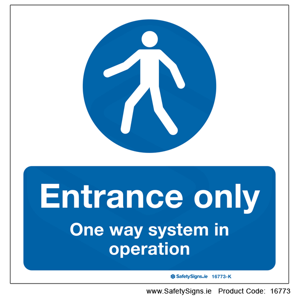 Entrance Only - One Way System - 16773