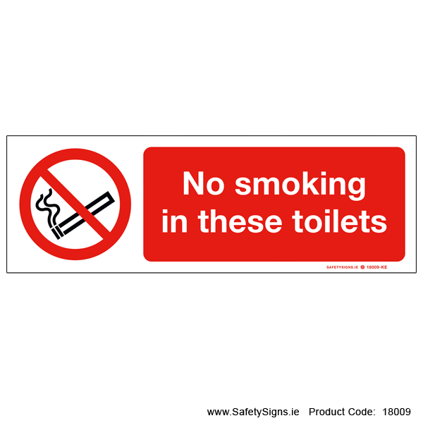No Smoking in these Toilets - 18009