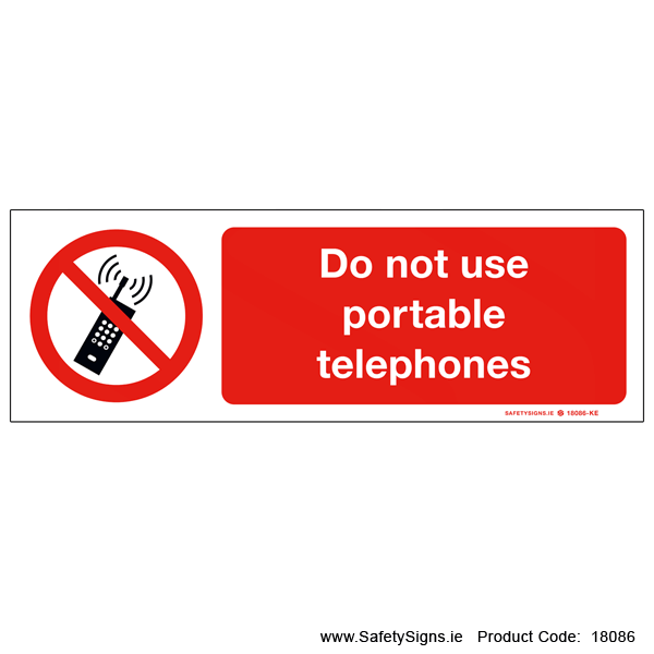Do not use Portable Telephones - 18086