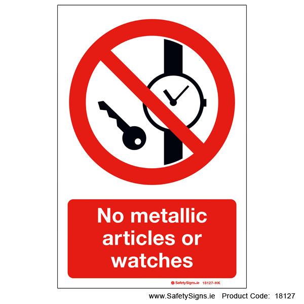 No Metallic Articles or Watches - 18127