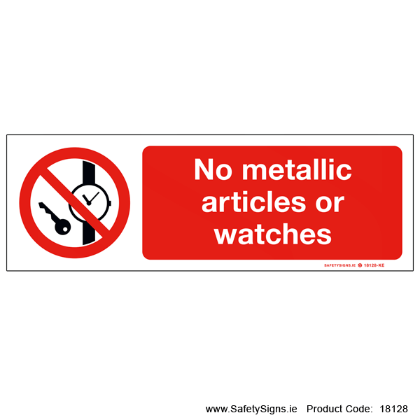 No Metallic Articles or Watches - 18128