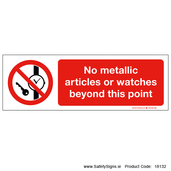 No Metallic Articles or Watches - 18132