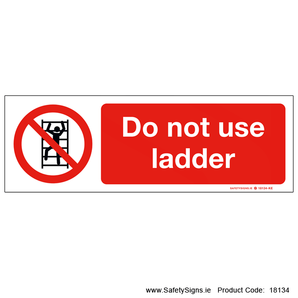 Do not use Ladder - 18134