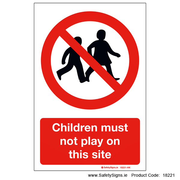 Children must not Play on this Site - 18221