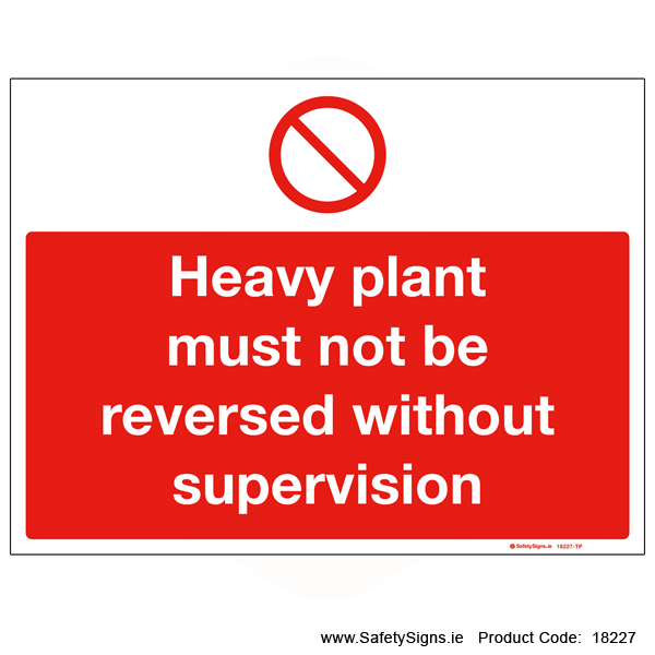 Heavy Plant must not be Reversed - 18227