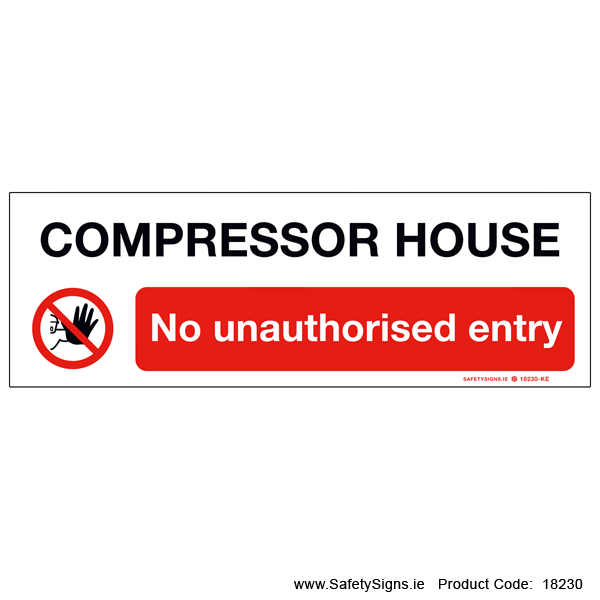 No Entry to Compressor House - 18230