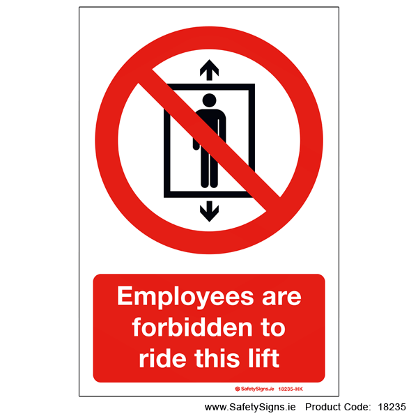Employees Forbidden on Lift - 18235