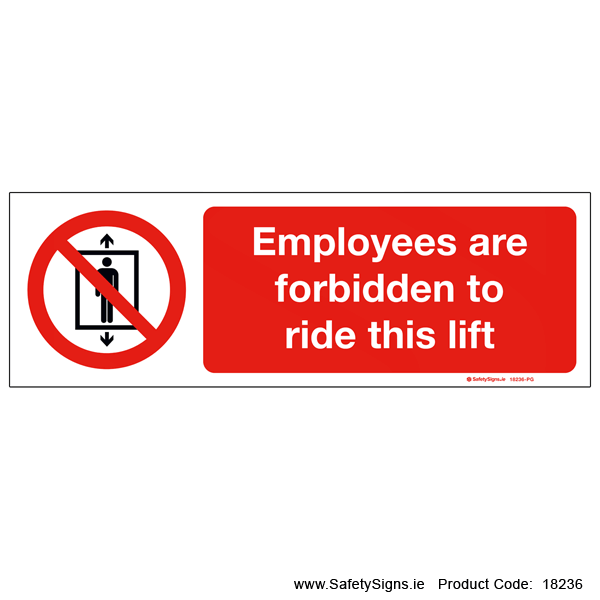 Employees Forbidden on Lift - 18236