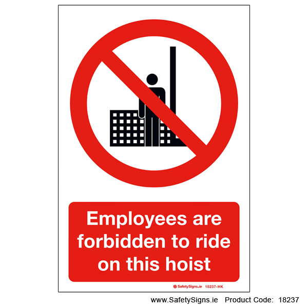 Employees Forbidden on Hoist - 18237