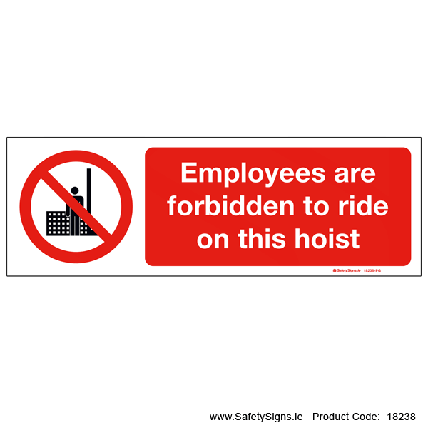 Employees Forbidden on Hoist - 18238