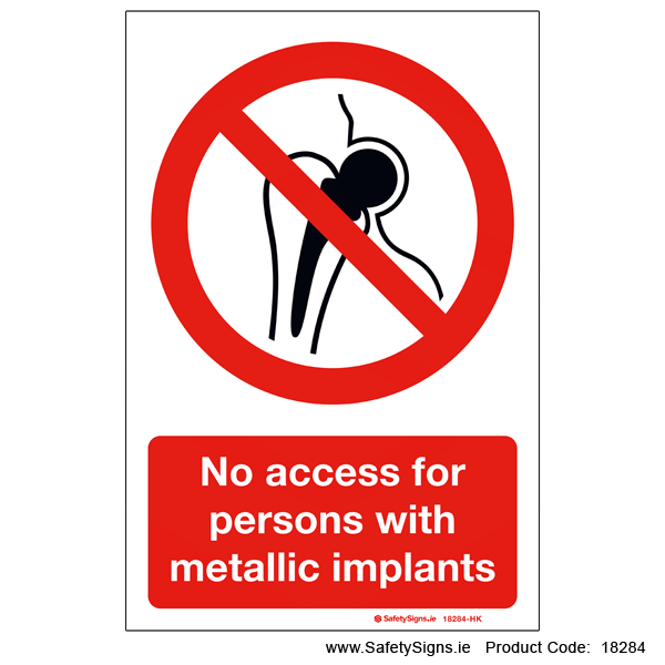No Access for Persons with Metallic Impants - 18284