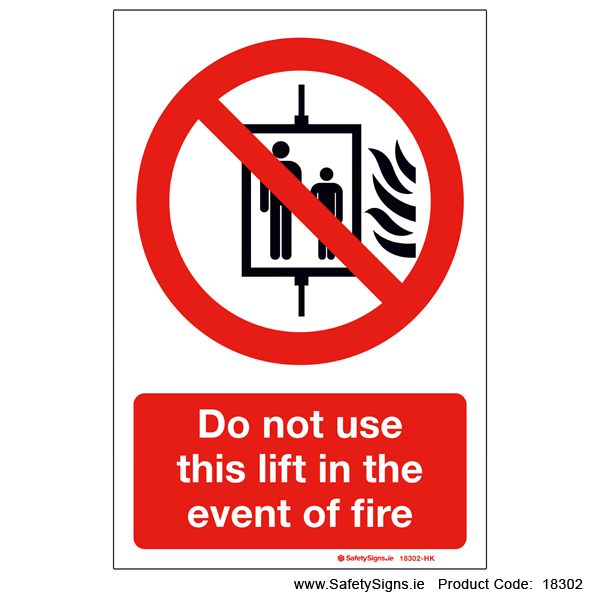 Do not use this Lift in the Event of Fire - 18302