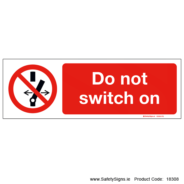 Do not Switch on - 18308