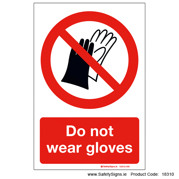 Do not Wear Gloves - 18310