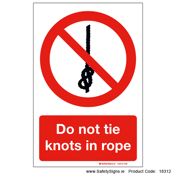Do not Tie Knots in Rope - 18312