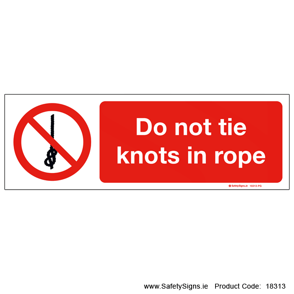 Do not Tie Knots in Rope - 18313
