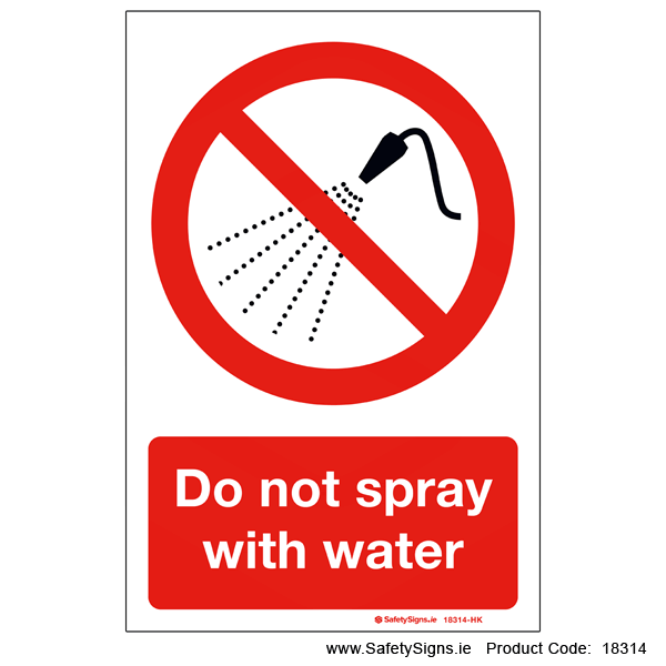 Do not Spray with Water - 18314