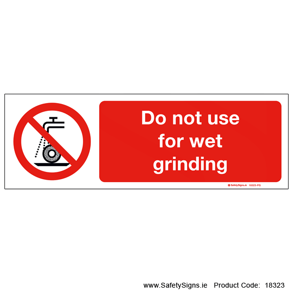 Do not Use for Wet Grinding - 18323