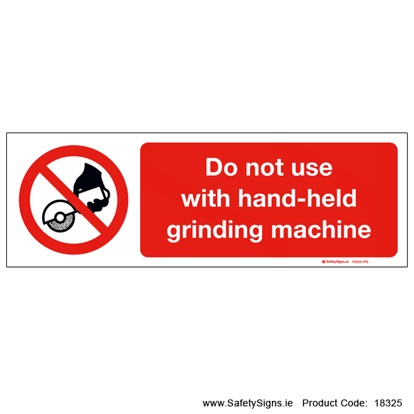 Do not Use with Hand-held Grinding Machine - 18325
