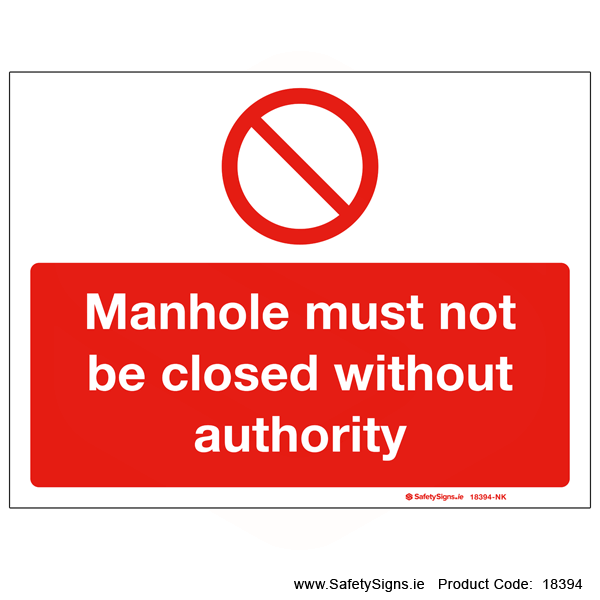 Manhole must not be Closed - 18394