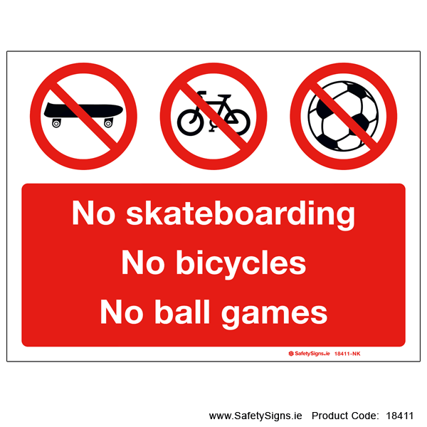 No Skateboards Bicycles or Ball Games - 18411