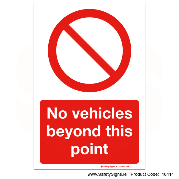No Vehicles Beyond this Point - 18414