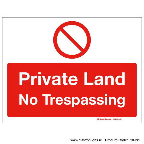 Private Land No Trespassing - 18491