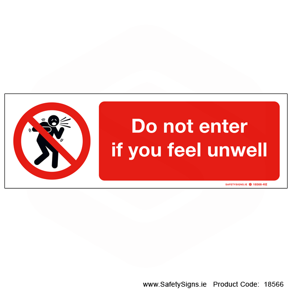 No Entry if Unwell - 18566
