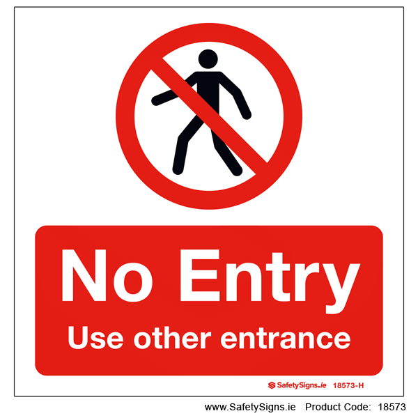 No Entry - Use other Entrance - 18573