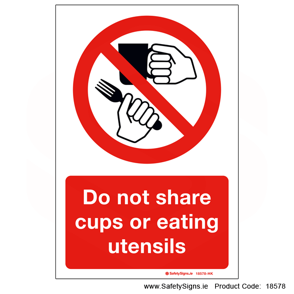 Do not Share Cups or Eating Utensils - 18578