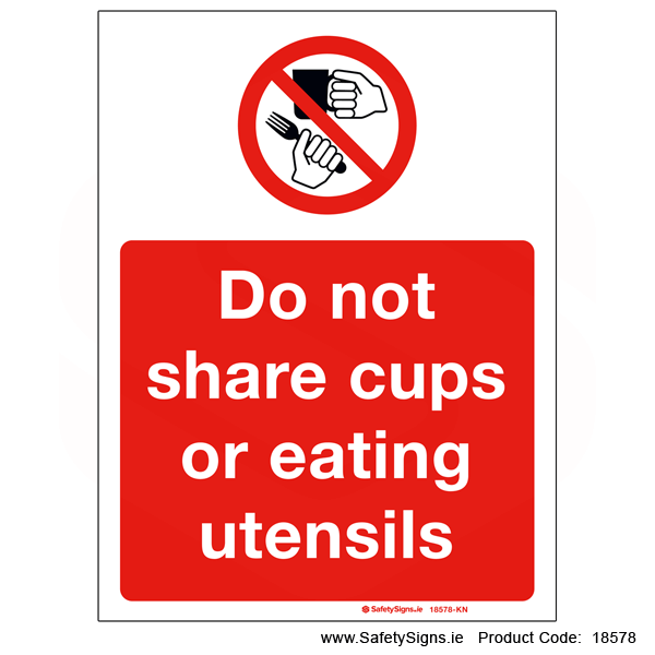 Do not Share Cups or Eating Utensils - 18578